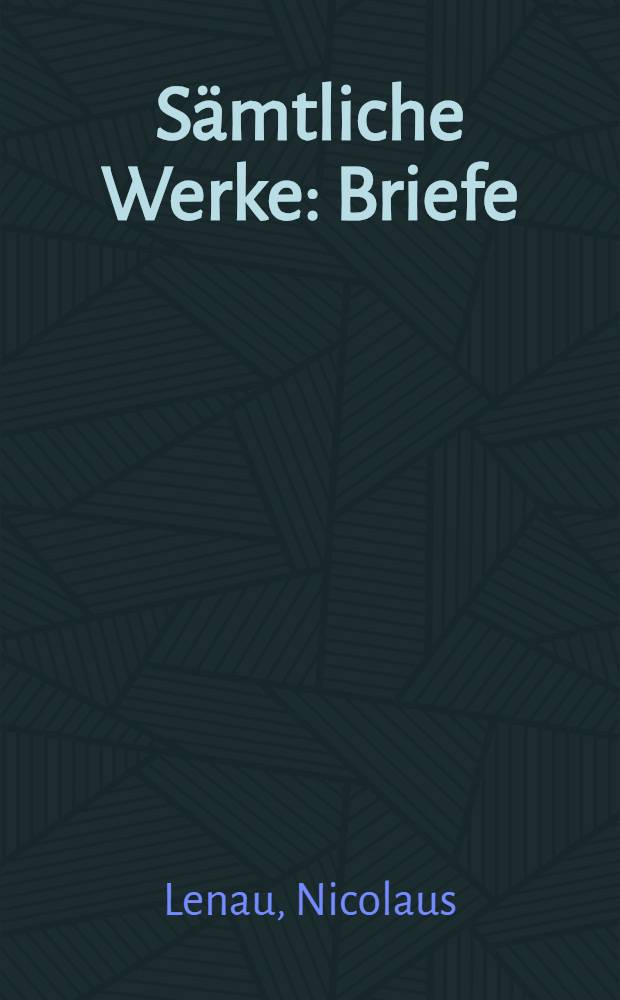 Sämtliche Werke : Briefe