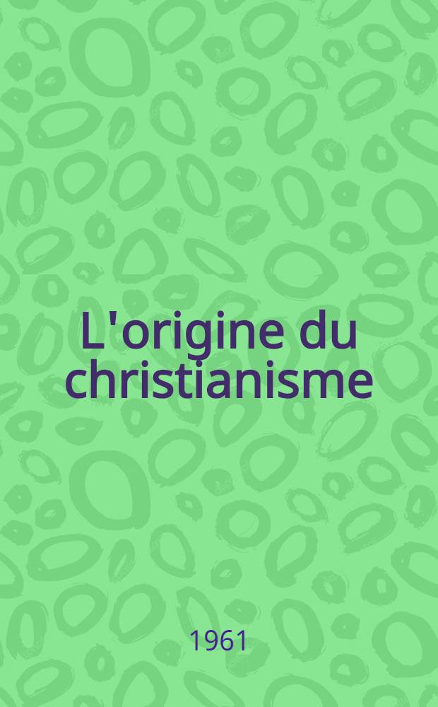 L'origine du christianisme