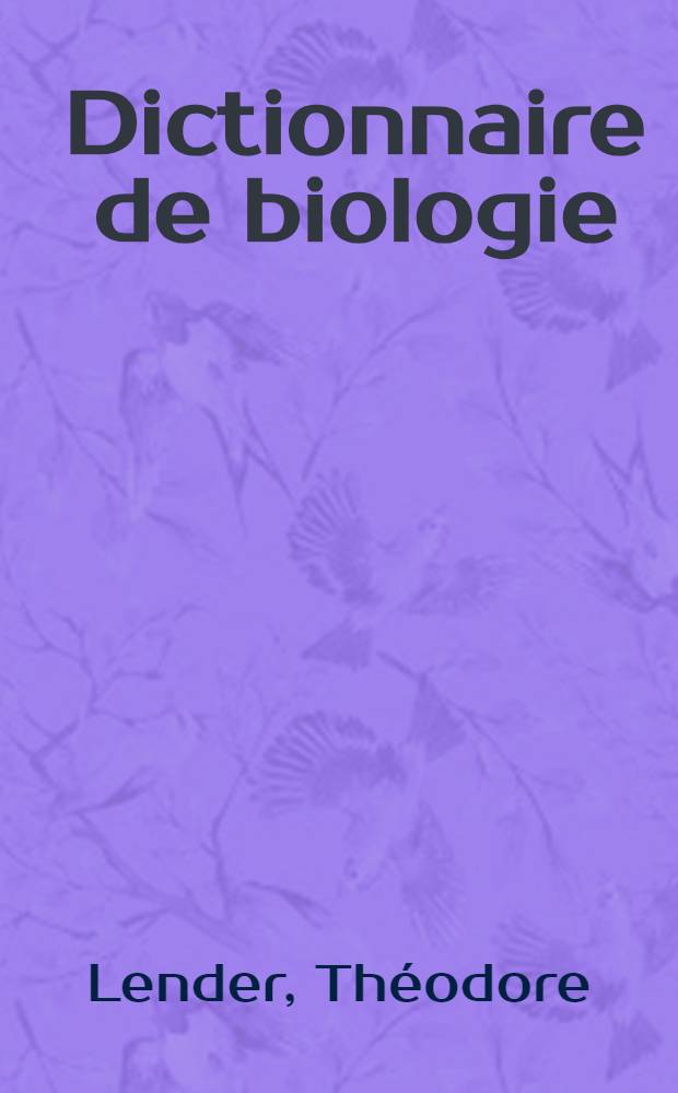 Dictionnaire de biologie