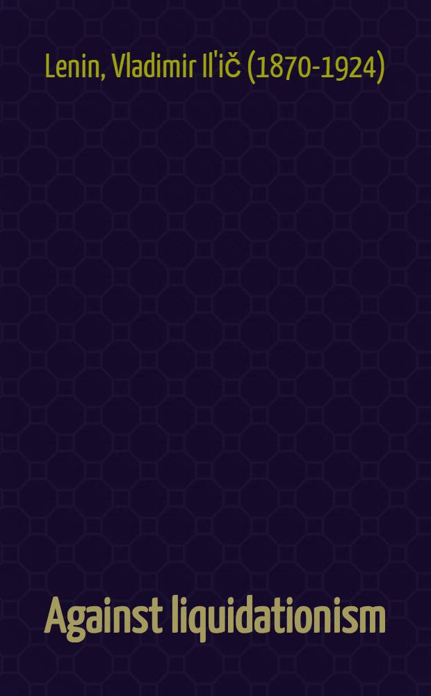 Against liquidationism : Transl. from the Russ.