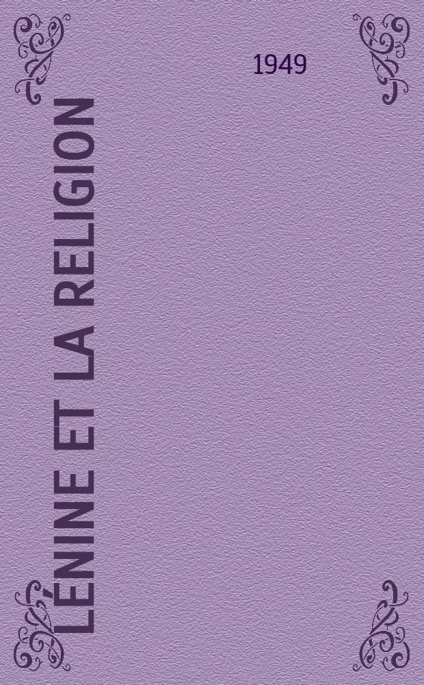 Lénine et la religion; Préface de Raoul Calas