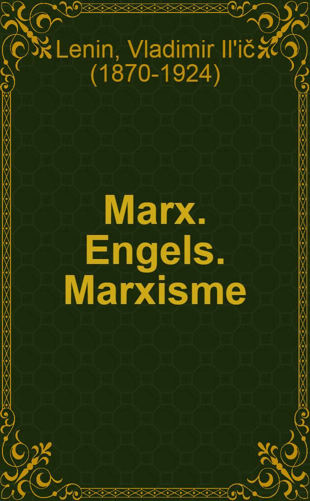 Marx. Engels. Marxisme : Articles et extrais