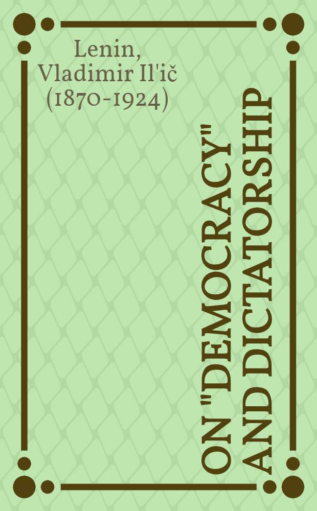 On "democracy" and dictatorship