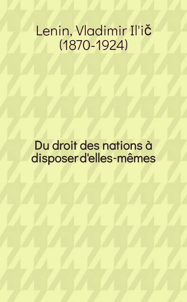 Du droit des nations à disposer d'elles-mêmes