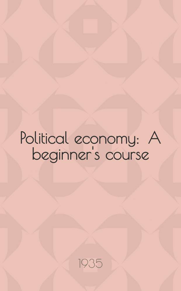 Political economy : A beginner's course