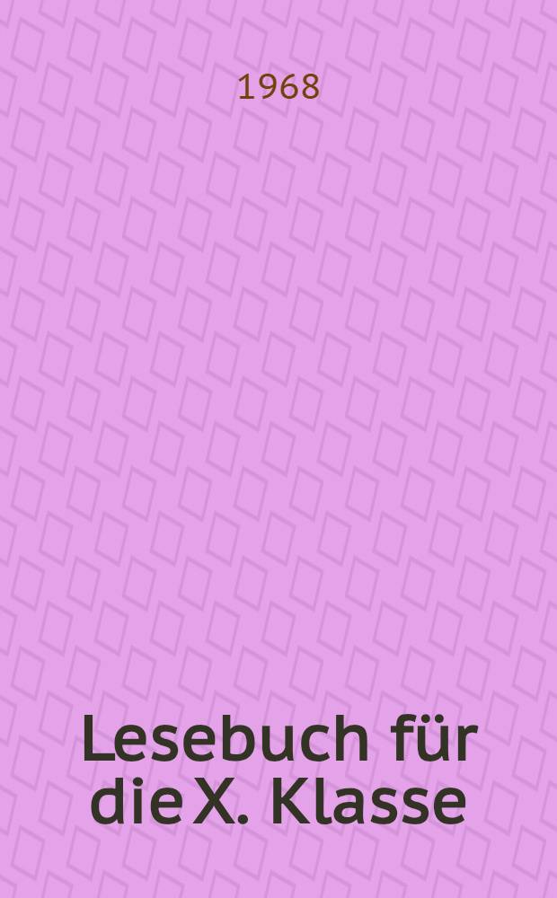 Lesebuch für die X. Klasse : Книга для чтения на нем. яз. для X класса