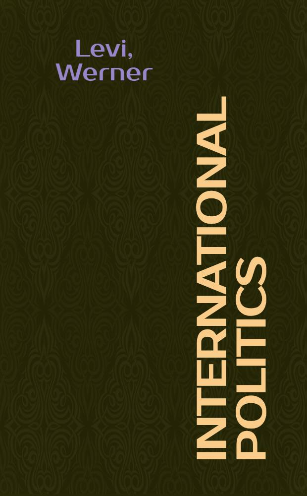 International politics : Foundations of the system