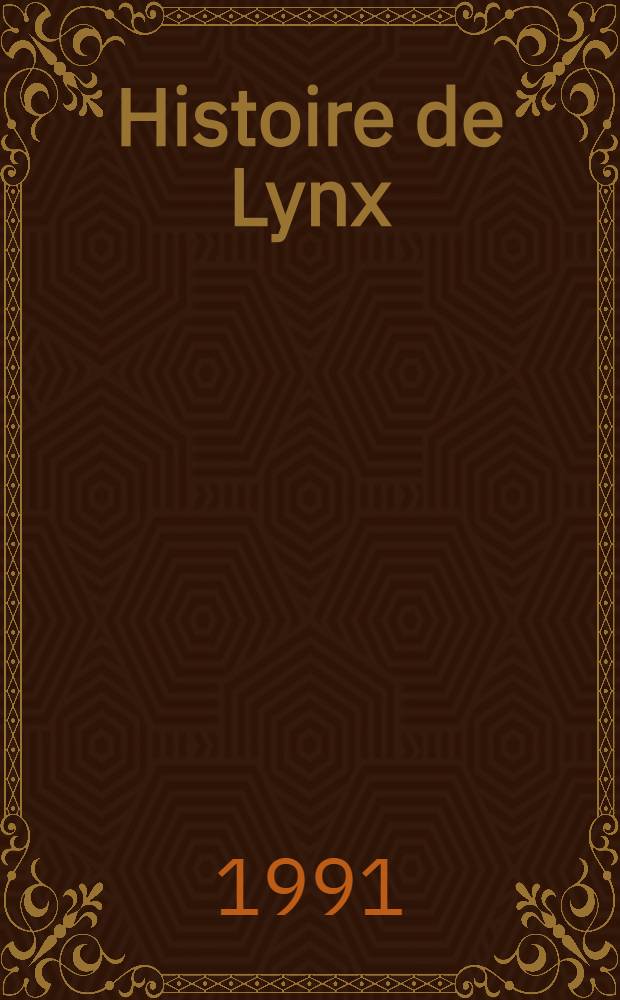 Histoire de Lynx