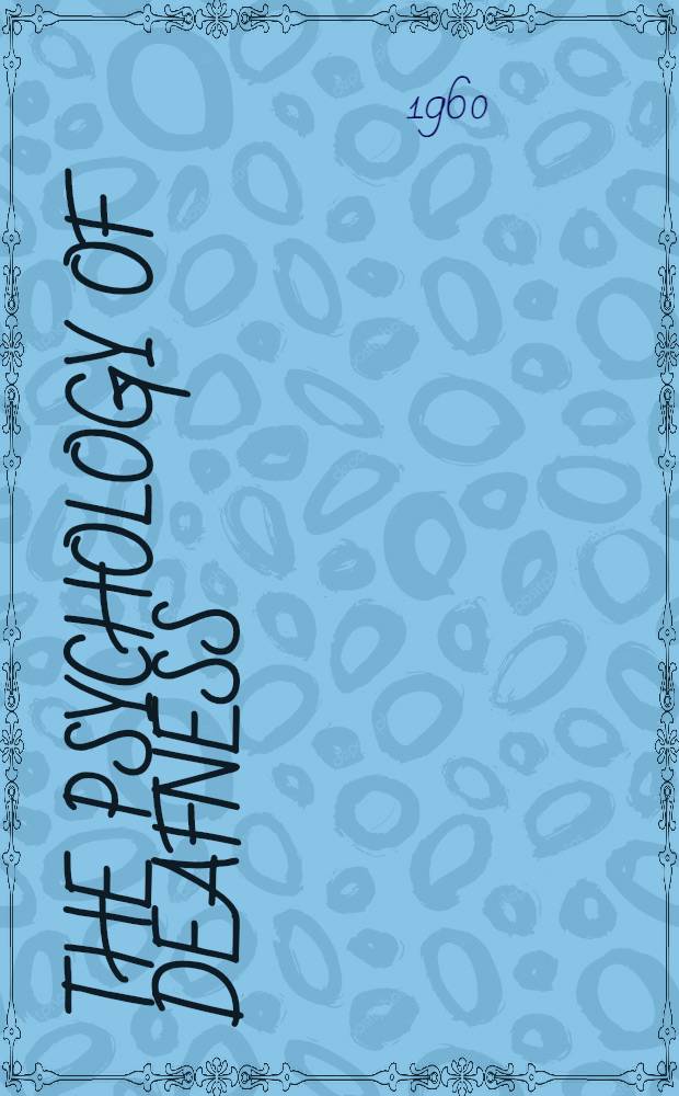 The psychology of deafness : Techniques of appraisal for rehabilitation