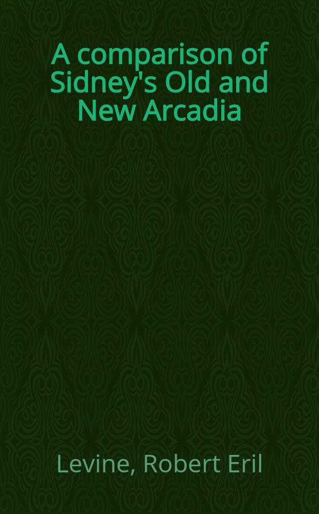 A comparison of Sidney's Old and New Arcadia