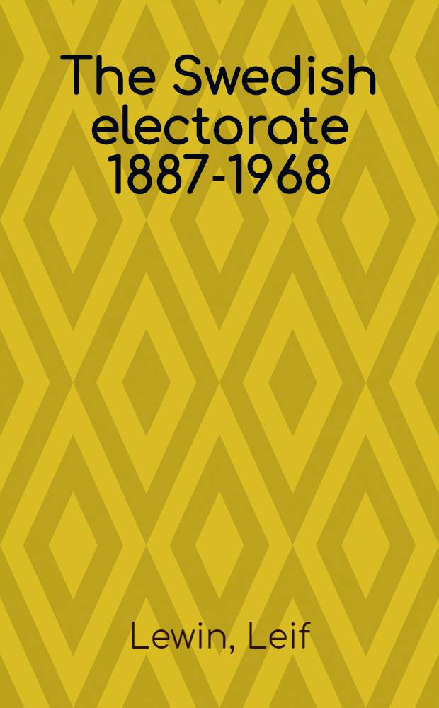 The Swedish electorate 1887-1968