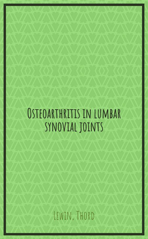Osteoarthritis in lumbar synovial joints : A morphologic study