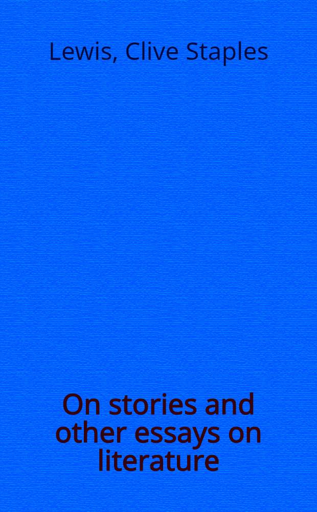 On stories and other essays on literature