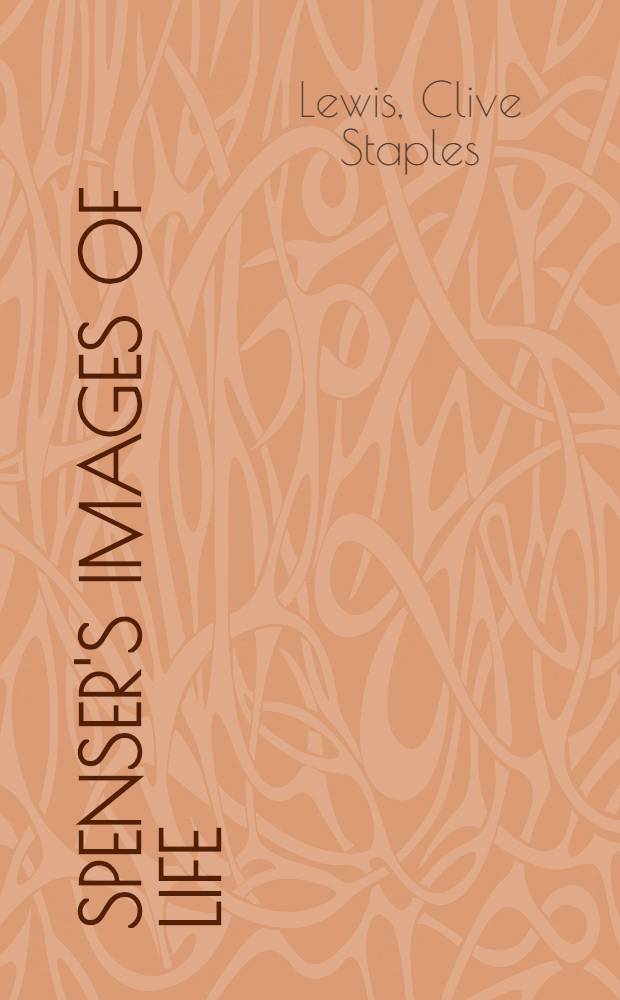 Spenser's images of life