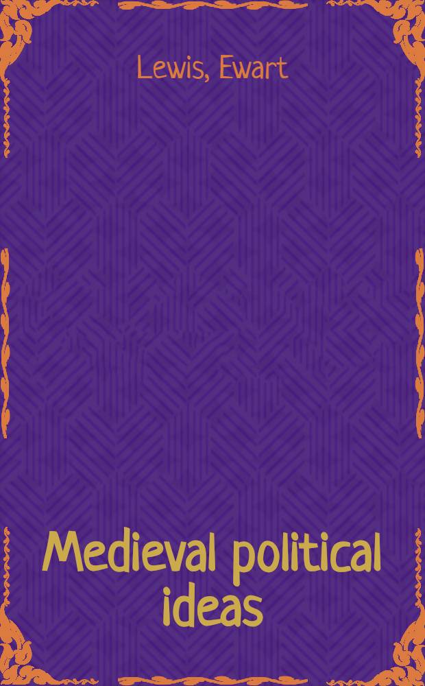 Medieval political ideas : Vol. 1-2