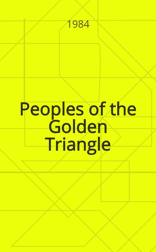 Peoples of the Golden Triangle : Six tribes in Thailand