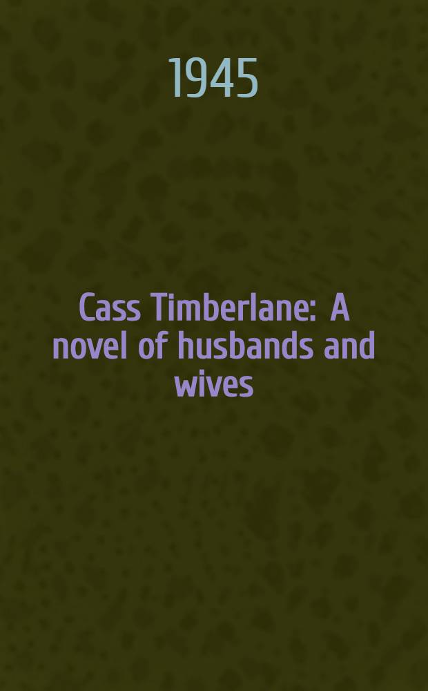 Cass Timberlane : A novel of husbands and wives