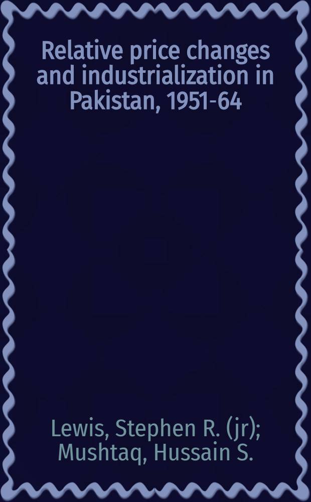 Relative price changes and industrialization in Pakistan, 1951-64