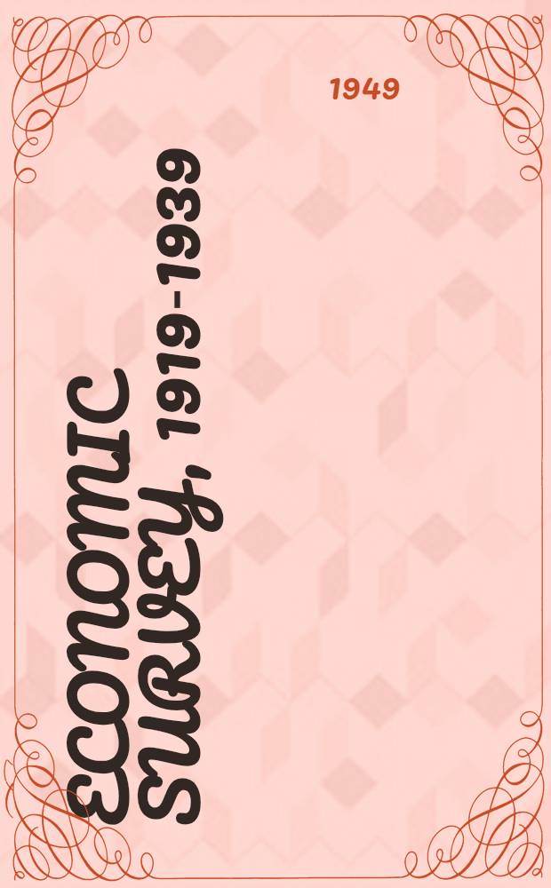 Economic survey, 1919-1939