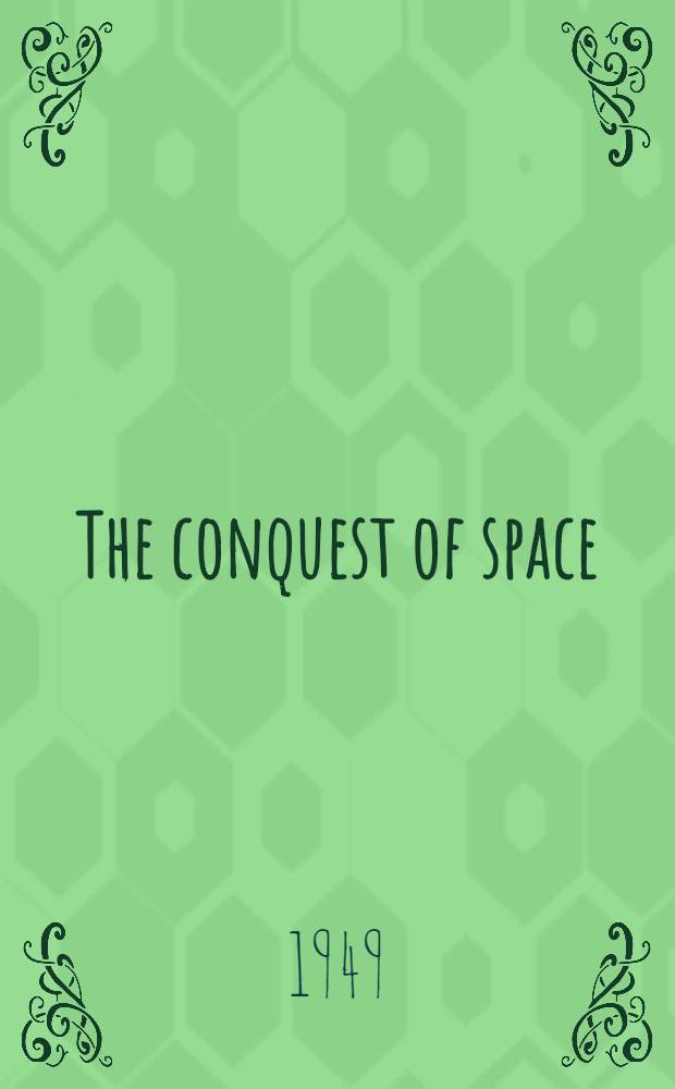 The conquest of space