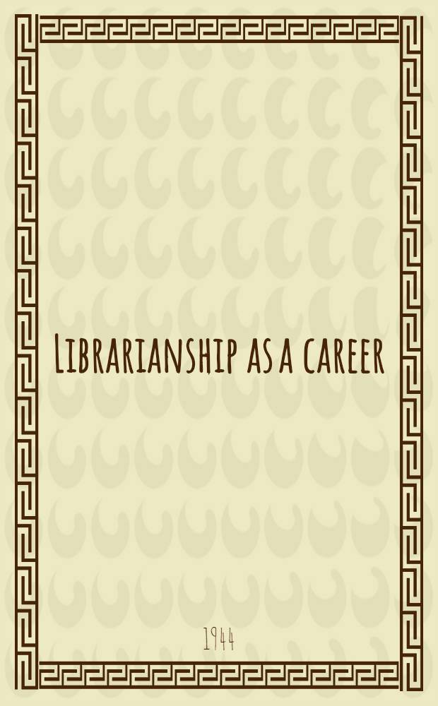 Librarianship as a career