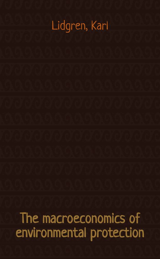 The macroeconomics of environmental protection