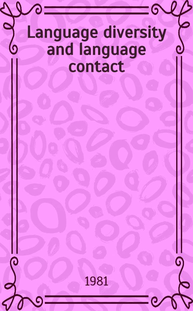 Language diversity and language contact : Essays by Stanley Lieberson