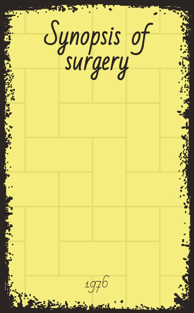 Synopsis of surgery