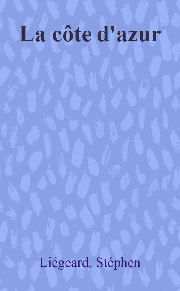 ... La côte d'azur