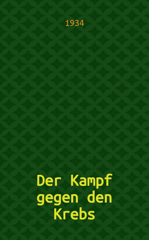 Der Kampf gegen den Krebs