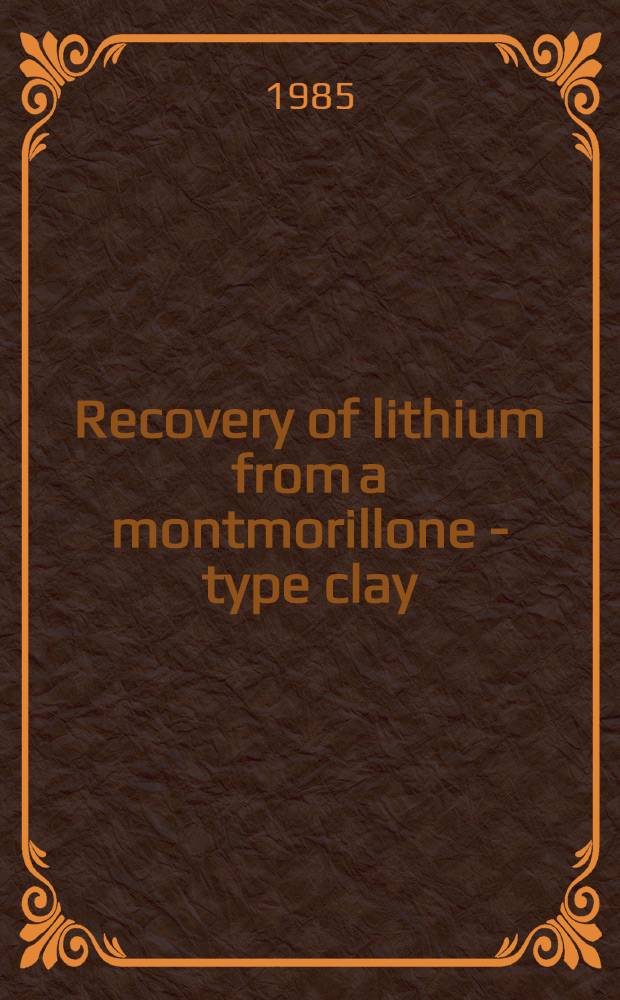 Recovery of lithium from a montmorillone - type clay