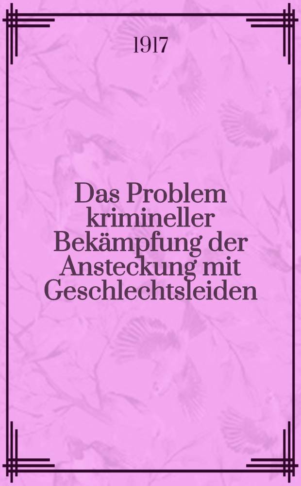 Das Problem krimineller Bekämpfung der Ansteckung mit Geschlechtsleiden