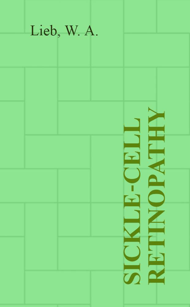 Sickle-cell retinopathy : Ocular and systematic manifestations of sickle-cell disease