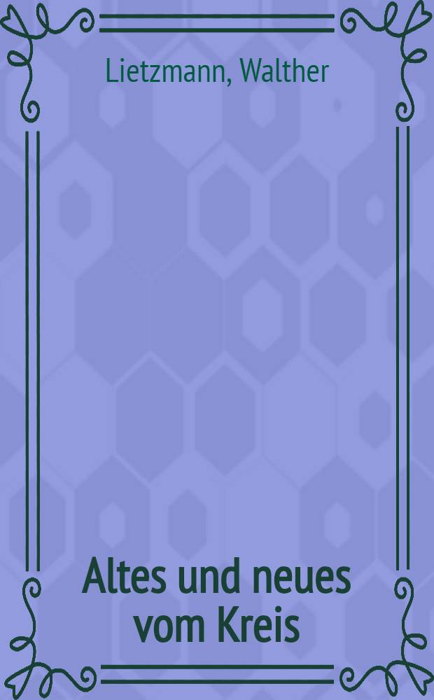 Altes und neues vom Kreis