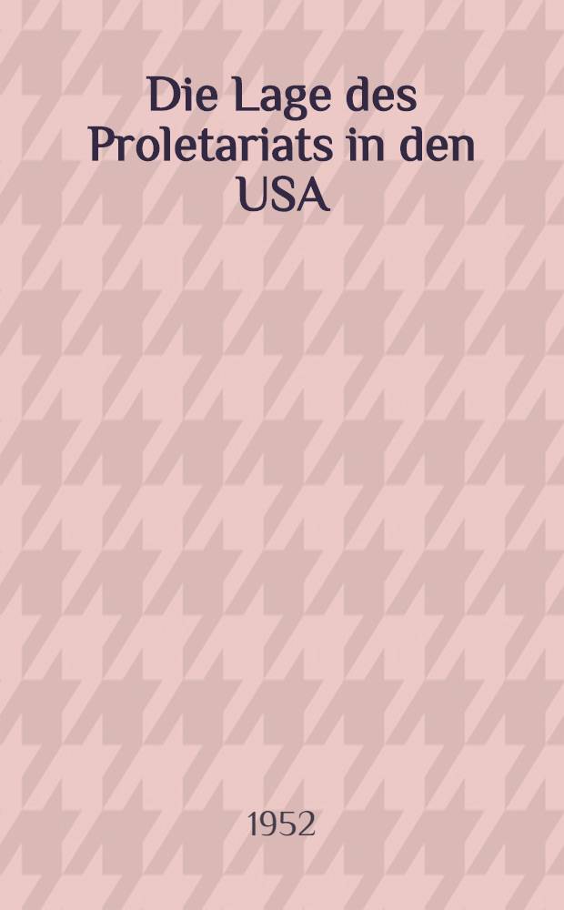 Die Lage des Proletariats in den USA