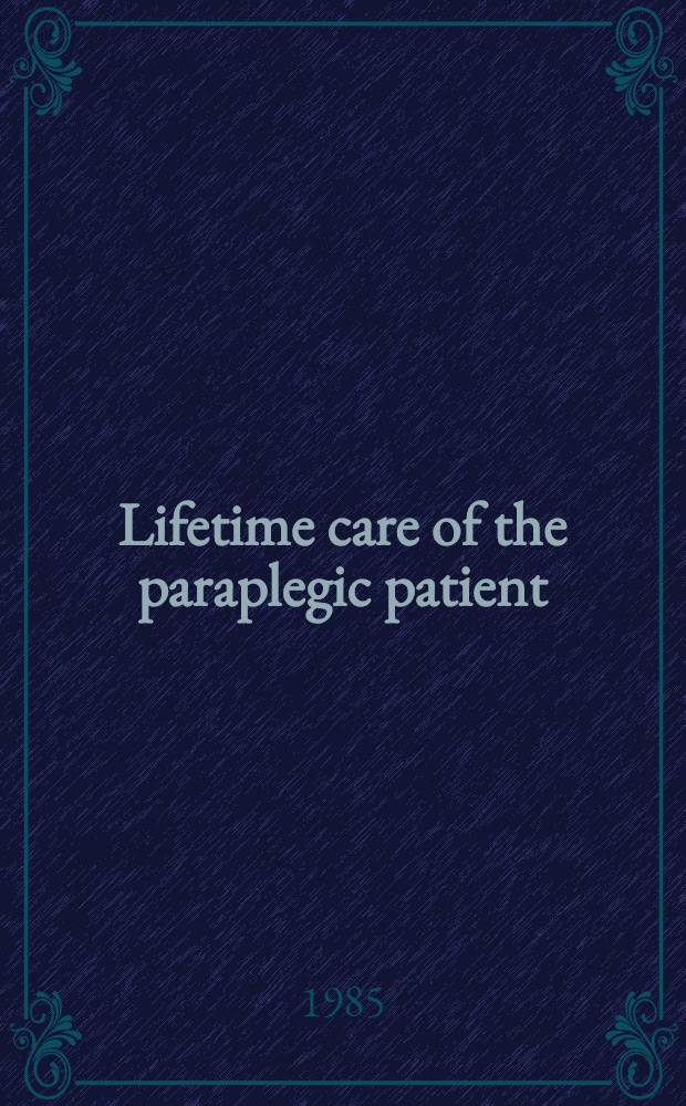 Lifetime care of the paraplegic patient