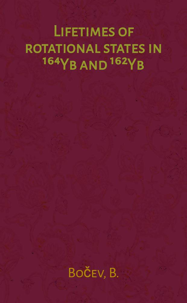 Lifetimes of rotational states in ¹⁶⁴Yb and ¹⁶²Yb