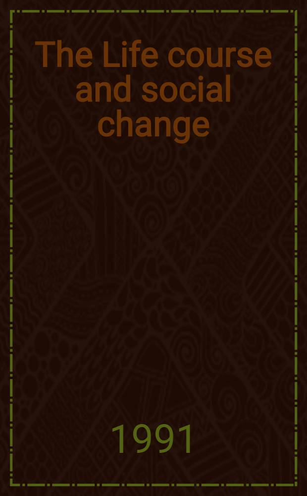 The Life course and social change : Comparative perspectives
