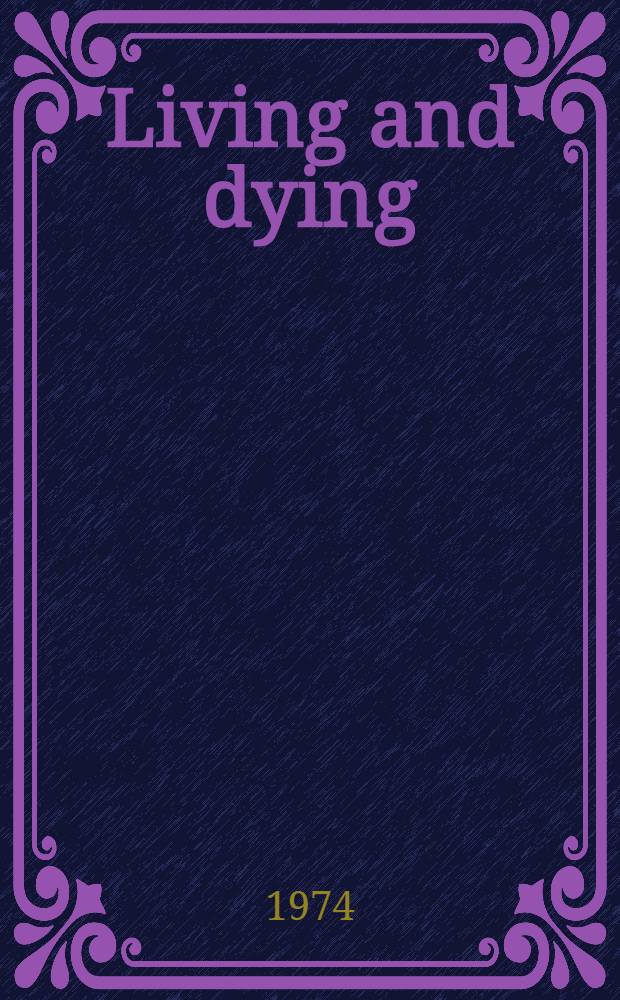 Living and dying