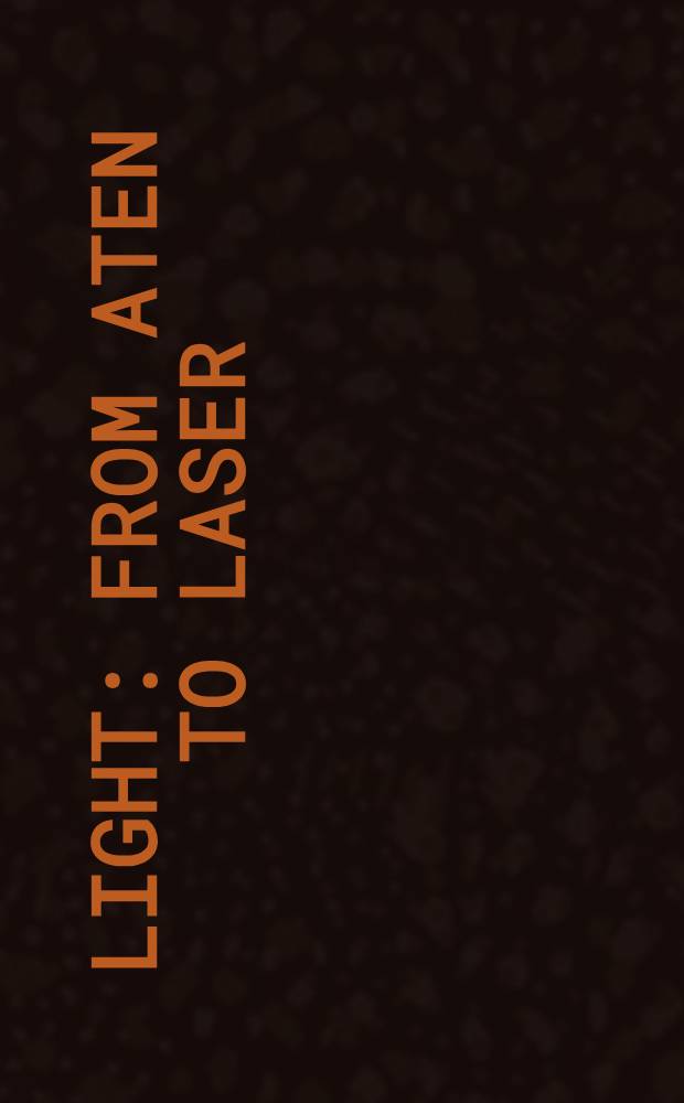 Light : From aten to laser
