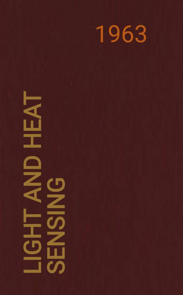 Light and heat sensing : Sixth AGARD avionics panel meeting, Paris, July 1962