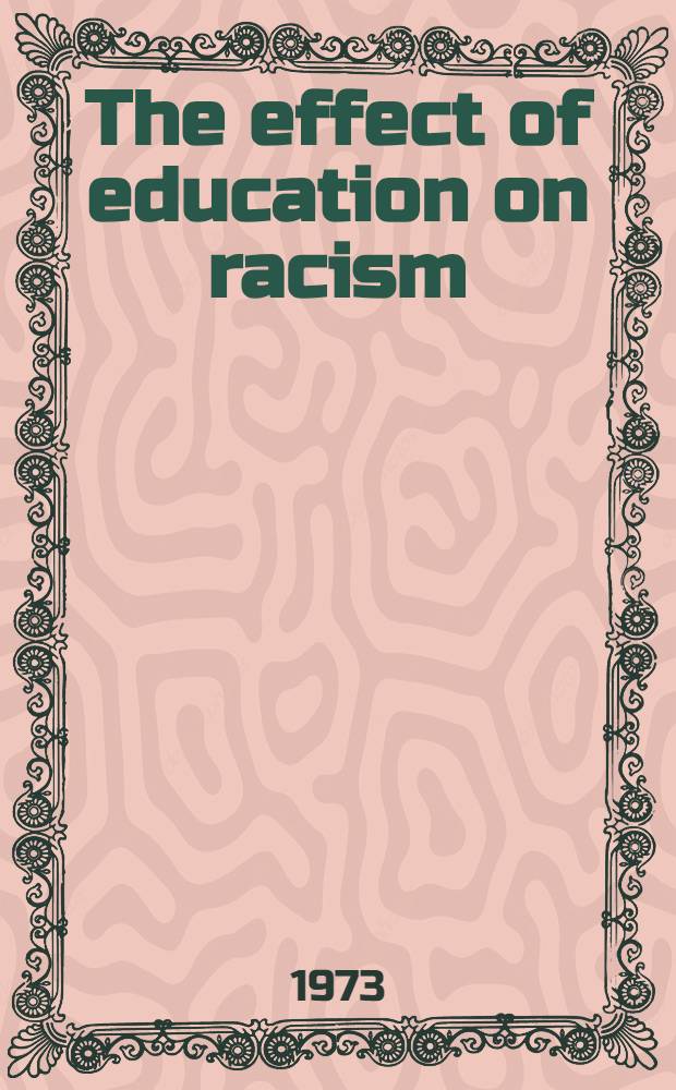 The effect of education on racism : The two German states and the USA