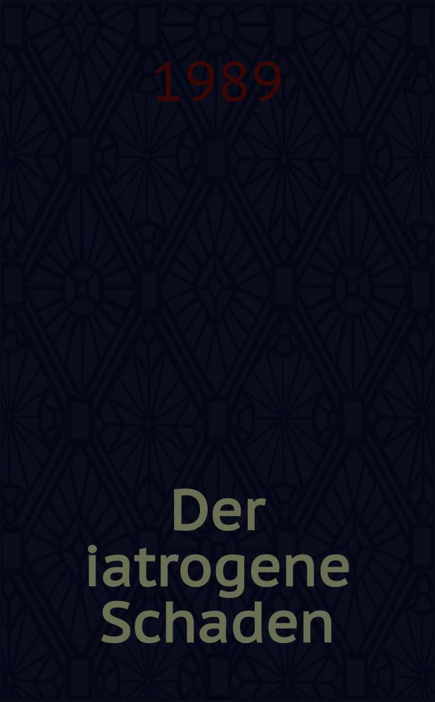 Der iatrogene Schaden