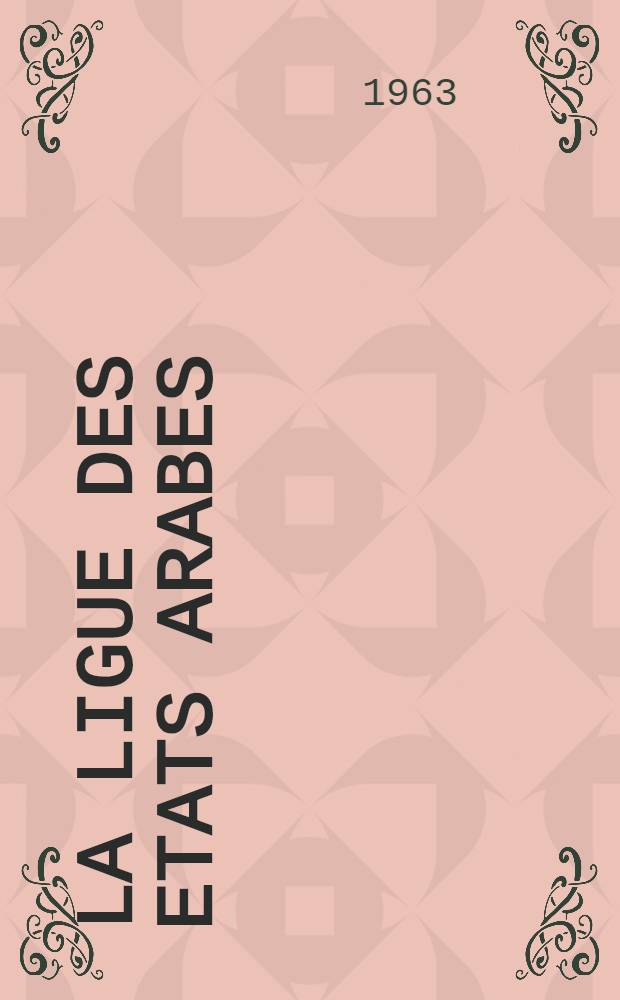 La Ligue des Etats arabes