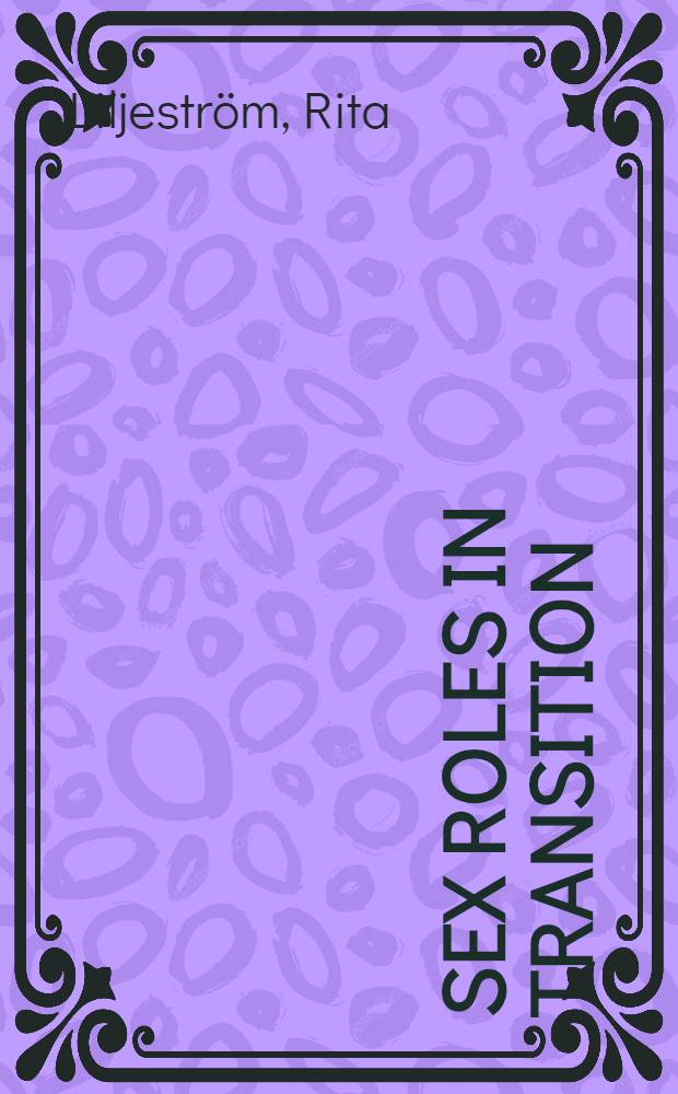 Sex roles in transition : A report on a pilot program in Sweden