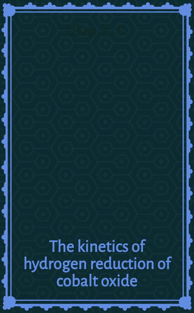 The kinetics of hydrogen reduction of cobalt oxide