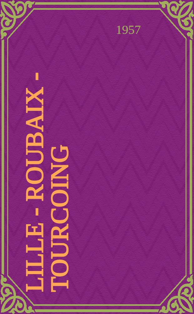 Lille - Roubaix - Tourcoing