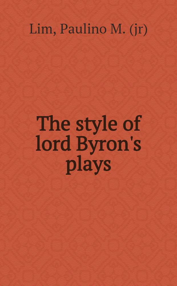 The style of lord Byron's plays