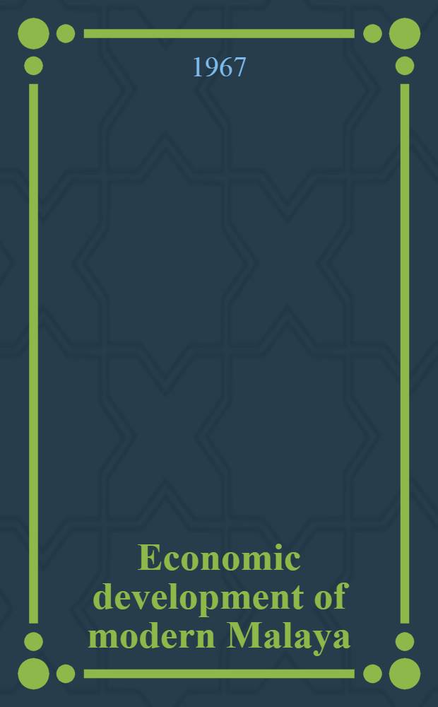 Economic development of modern Malaya