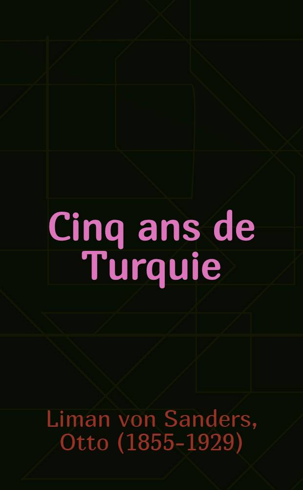 ... Cinq ans de Turquie